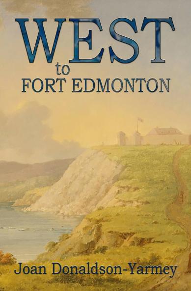 West to Fort Edmonton