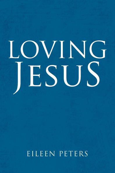 Loving Jesus