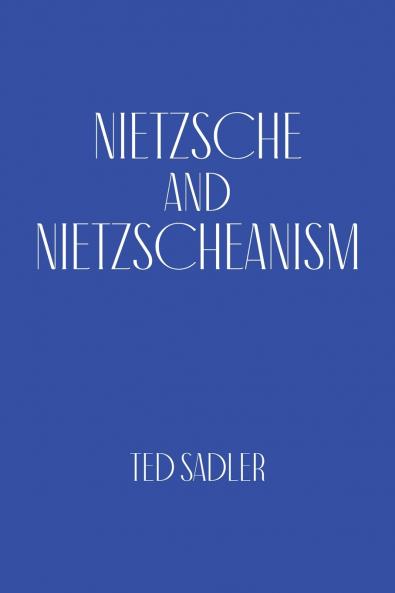 Nietzsche and Nietzscheanism