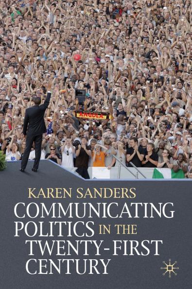 Communicating Politics in the Twenty-First Century
