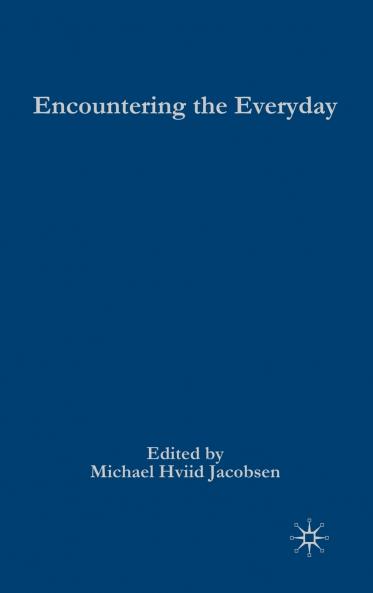 Encountering the Everyday