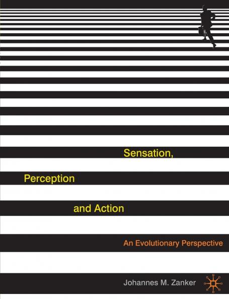 Sensation Perception and Action