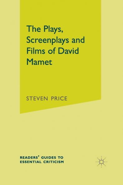 The Plays Screenplays and Films of David Mamet