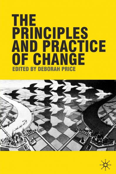 The Principles and Practice of Change