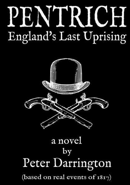 Pentrich - England's Last Uprising
