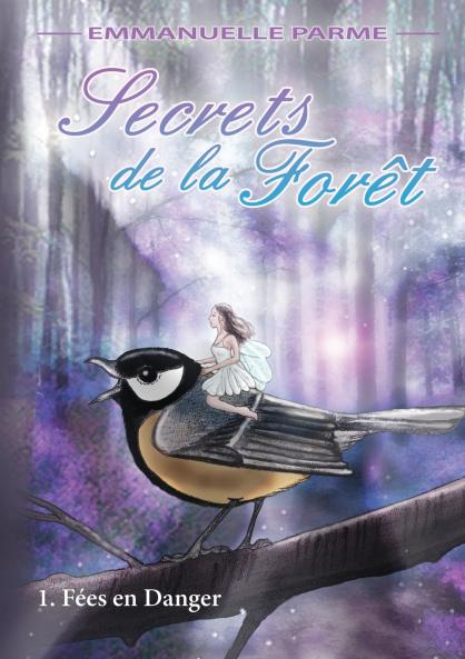 Secrets de la Forêt - 1 Fées en danger
