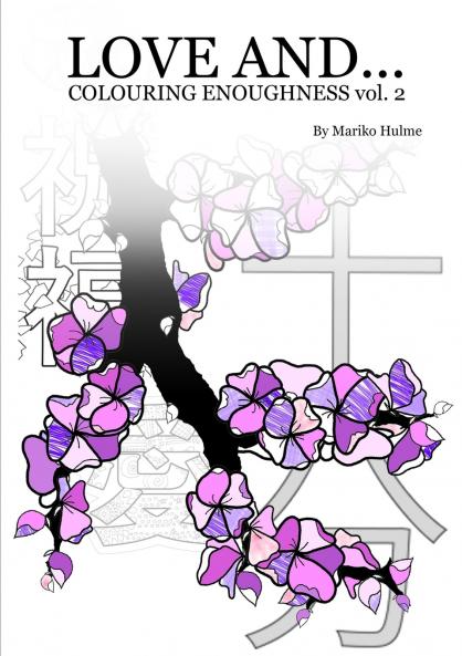 Love And (Colouring Enoughness vol 2)