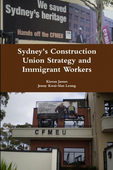 Sydney's Construction Union Strategy and Immigrant Workers