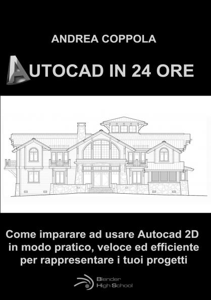 AUTOCAD IN 24 ORE