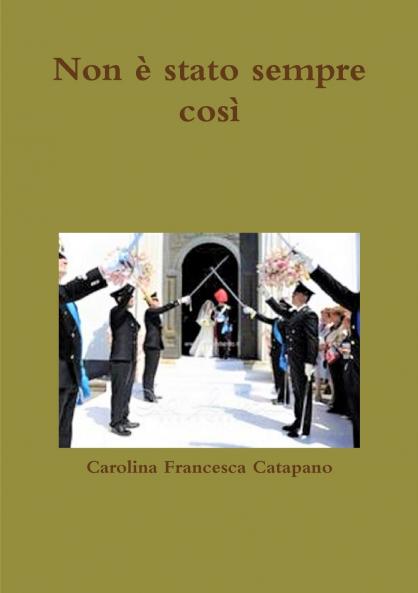 Non è stato sempre così