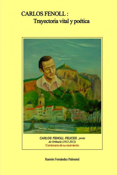 Carlos Fenoll trayectoria vital y poética