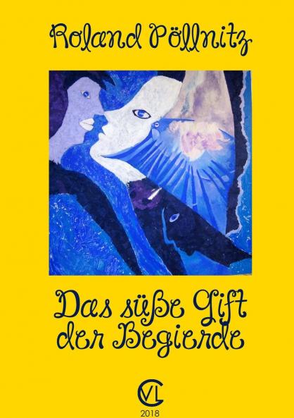 Das süße Gift der Begierde