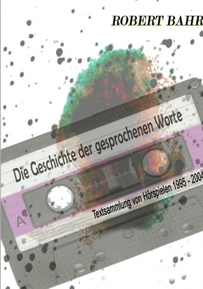 Geschichte der gesprochenen Worte