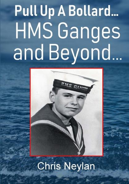 Pull Up A Bollard...  HMS Ganges and Beyond...