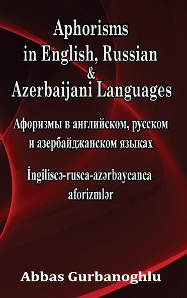 Aphorisms in English Russian & Azerbaijani Languages