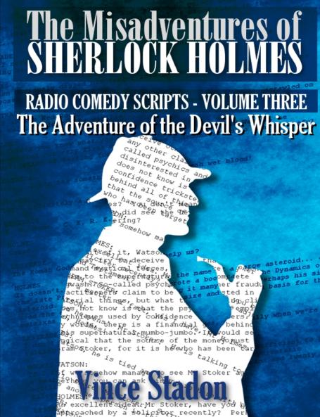 Misadventures of Sherlock Holmes - Radio Comedy Scripts Volume Three