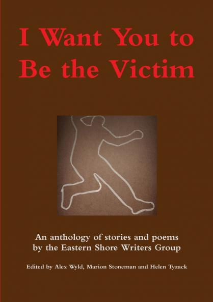 I Want You to Be the Victim