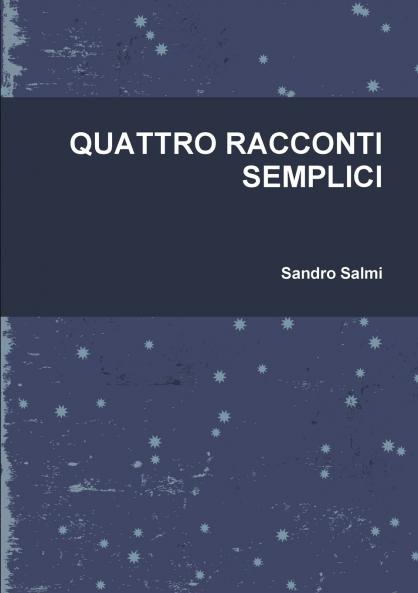 Quattro Racconti Semplici