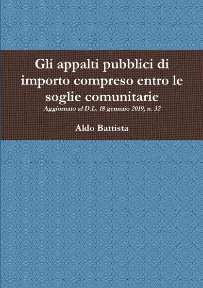 Gli appalti pubblici di importo compreso entro le soglie comunitarie