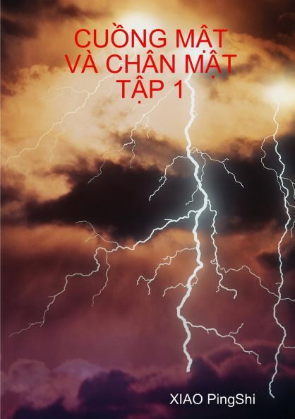 CUỒNG MẬT VÀ CHÂN MẬT TẬP 1