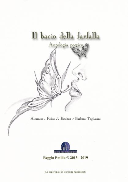 Il bacio della farfalla - Antologia poetica