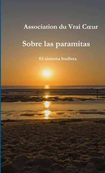 Sobre las paramitas  -  El sistema budista