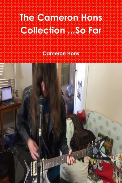 Cameron Hons Collection ...So Far