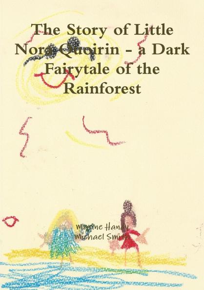 Story of Little Nora Quoirin - a Dark Fairytale of the Rainforest