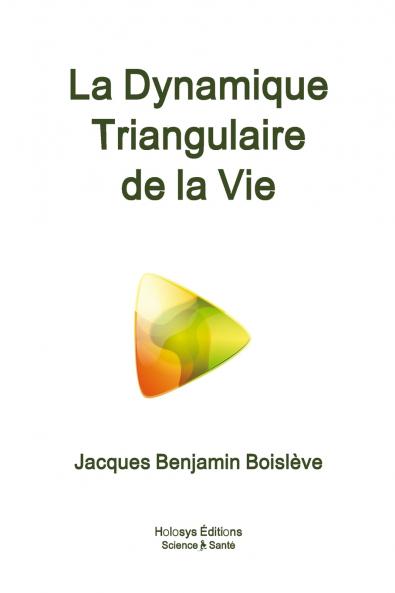 Dynamique Triangulaire de la Vie