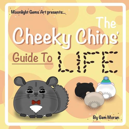 Cheeky Chins' Guide To Life