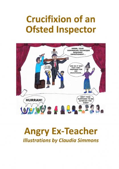 Crucifixion of an Ofsted Inspector