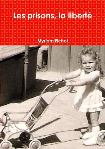 Les prisons la liberté