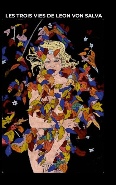 les trois vies de Léon Von Salva