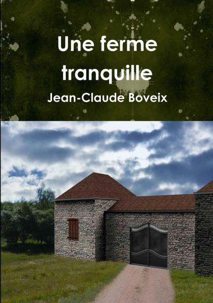 Une ferme tranquille