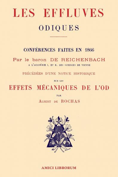 Les Effluves Odiques. Notice historique sur les effets mécaniques de l'Od