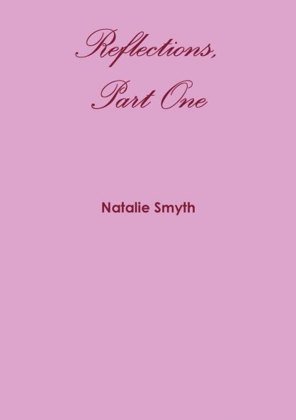 Reflections Part One