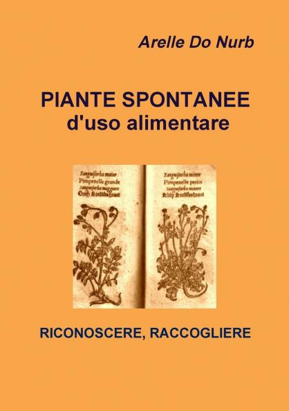 Piante Spontanee d'Uso Alimentare- RiconoscereRaccogliere