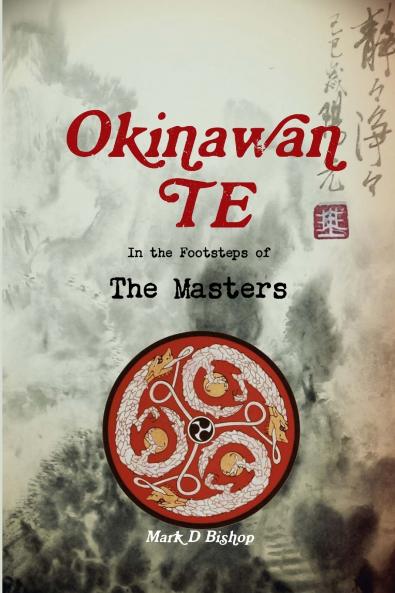Okinawan Te In the Footsteps of The Masters