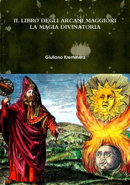 Libro Degli Arcani Maggiori. La Magia Divinatoria