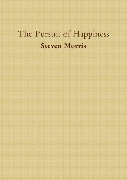 The Pursuit of Happiness