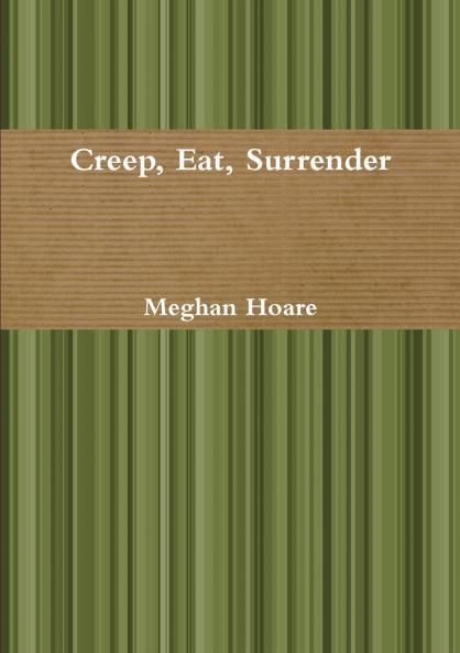 Creep Eat Surrender