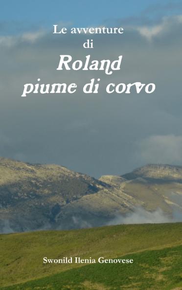 Le avventure di Roland piume di corvo