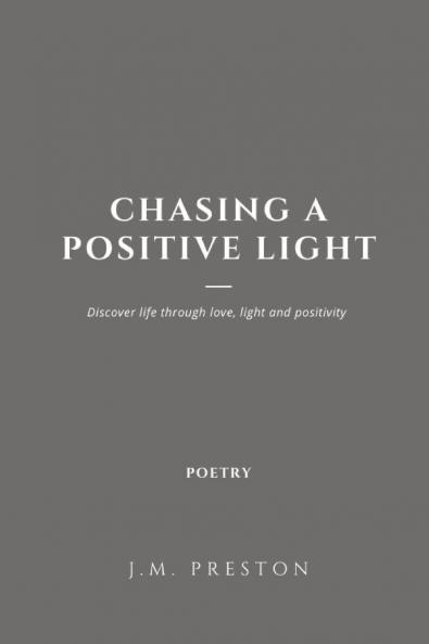 Chasing a Positive Light Paperback Edition
