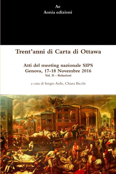 Trent'anni di Carta di Ottawa. Atti del meeting nazionale SIPS Genova 17-18 Novembre 2016 - Vol. II