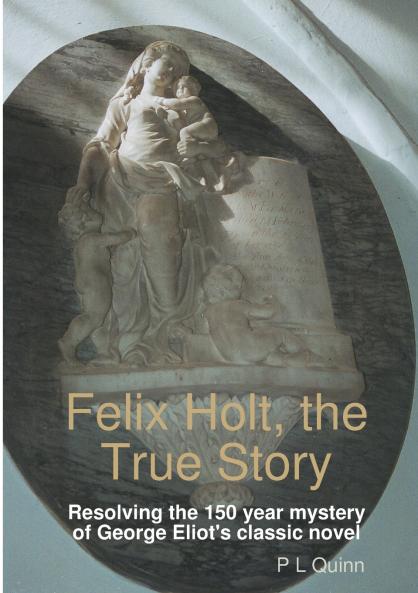 Felix Holt the True Story