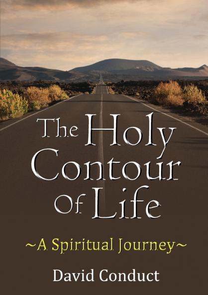 The Holy Contour of Life  ~A Spiritual Journey~