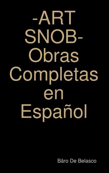 -ART SNOB- Obras Completas en Español