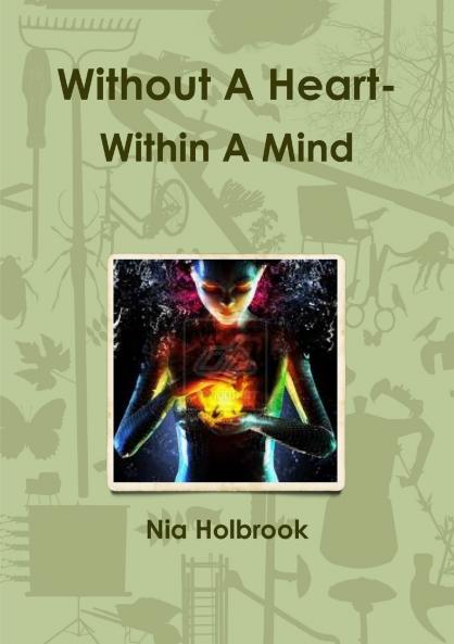 Without A Heart- Within A Mind