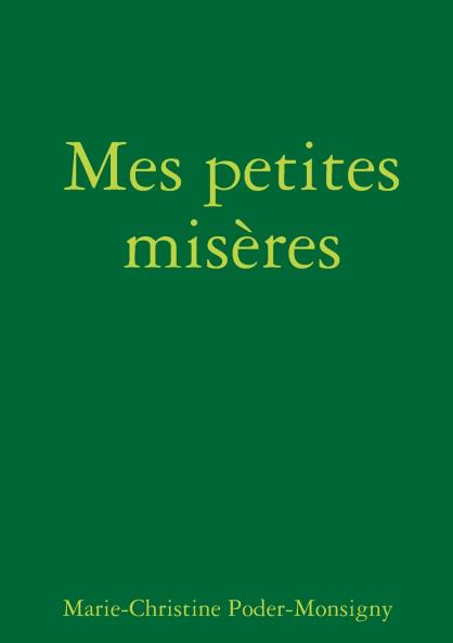 Mes petites misères