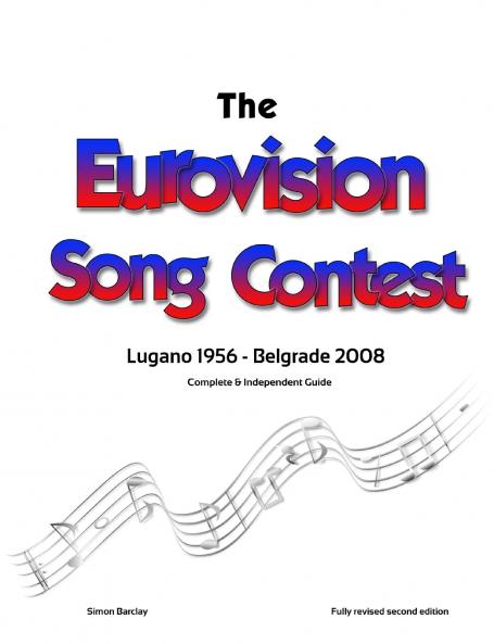 The Complete & Independent Guide to the Eurovision Song Contest 2008